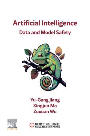 Artificial Intelligence : Data and Model Safety - Yu-Gang Jiang