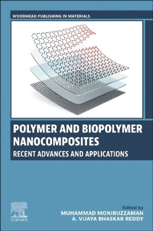 Polymer and Biopolymer Nanocomposites : Recent Advances and Applications - A. Vijaya Bhaskar Reddy