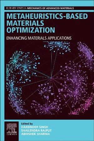 Metaheuristics-Based Materials Optimization : Enhancing Materials Applications - Abhishek Sharma
