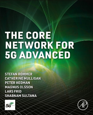 The Core Network for 5G Advanced - Frid