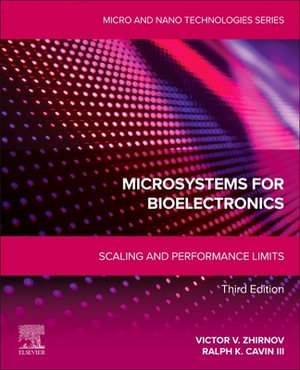 Microsystems for Bioelectronics : Scaling and Performance Limits - Ralph K. , Semiconductor Research Corporation, USA) Cavin III