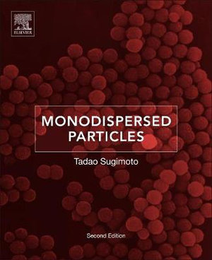 Monodispersed Particles 2E - T. Sugimoto