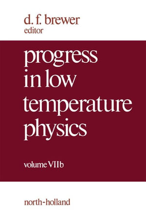 Progress in Low Temperature Physics - D. F. Brewer