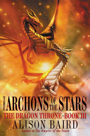 The Archons of the Stars - Alison Baird