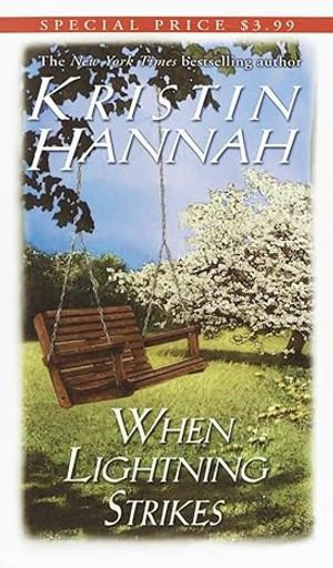 When Lightning Strikes - Kristin Hannah