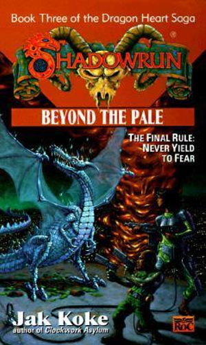 Beyond the Pale : Shadowrun S. - Jak Koke
