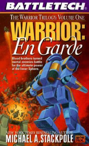Warrior : En Garde - Michael A Stackpole
