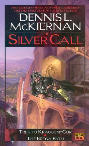 The Silver Call - Dennis L. McKiernan