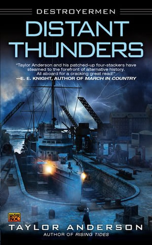 Distant Thunders : Destroyermen Series : Book 4 - Taylor Anderson