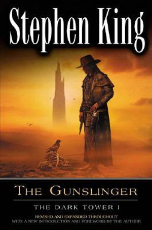 The Gunslinger : The Dark Tower I - Stephen King