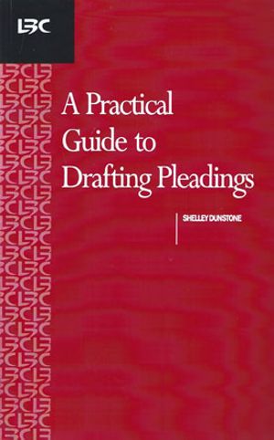 Practical Guide to Drafting Pleadings - Book - Shelley Dunstone