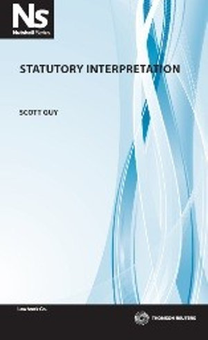 Statutory Interpretation : Nutshell - Scott Guy