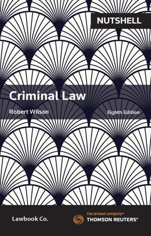 Nutshell : Criminal Law - Robert Wilson