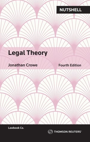Nutshell : Legal Theory - Jonathan Crowe
