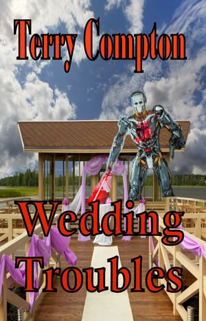 Wedding Troubles : The Alcantarans, #13 - Terry Compton