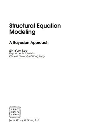 Structural Equation Modeling : A Bayesian Approach - Sik-Yum Lee
