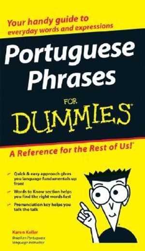 Portuguese Phrases For Dummies : For Dummies - Karen Keller