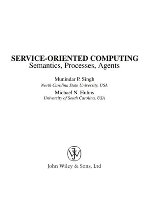Service-Oriented Computing : Semantics, Processes, Agents - Munindar Singh
