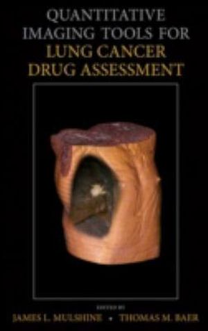 Quantitative Imaging Tools for Lung Cancer Drug Assessment - James L. Mulshine