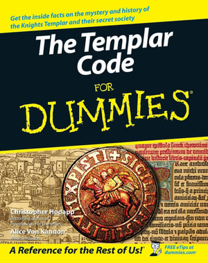 The Templar Code For Dummies : For Dummies - Christopher Hodapp