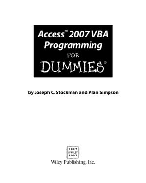 Access 2007 VBA Programming For Dummies - Joseph C. Stockman