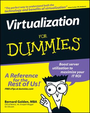 Virtualization For Dummies : For Dummies (Computer/Tech) - Bernard Golden