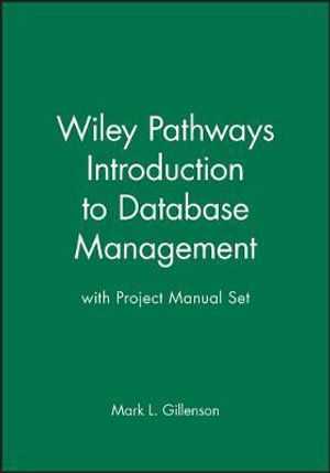 Introduction to Database Management : WITH Project Manual - Mark L. Gillenson