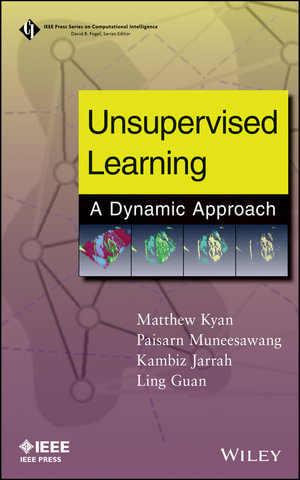 Unsupervised Learning : A Dynamic Approach - Matthew Kyan