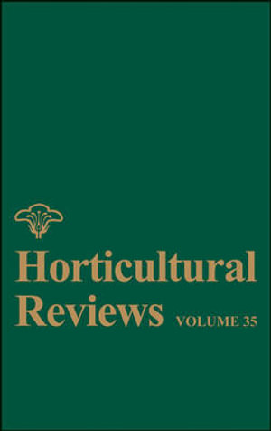 Horticultural Reviews, Volume 35 : Horticultural Reviews - Jules Janick