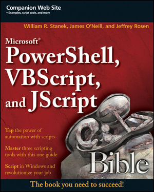 Microsoft PowerShell, VBScript & JScript Bible : Bible - James O'Neill