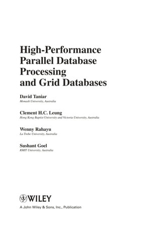 High-Performance Parallel Database Processing and Grid Databases - David Taniar