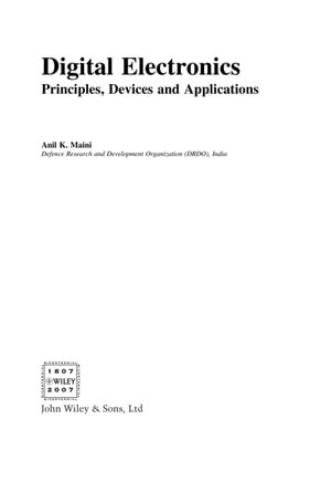 Digital Electronics : Principles, Devices and Applications - Anil K. Maini