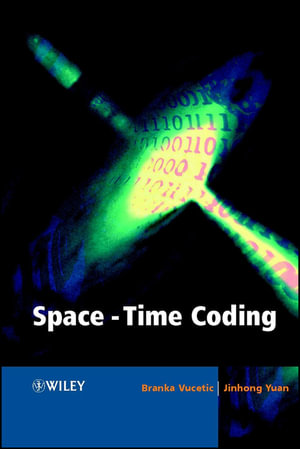 Space-Time Coding - Branka Vucetic