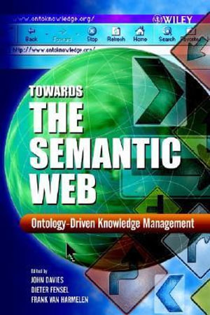 Towards the Semantic Web : Ontology-driven Knowledge Management - John Davies