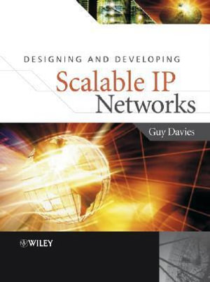 Designing and Developing Scalable IP Networks - Guy Davies