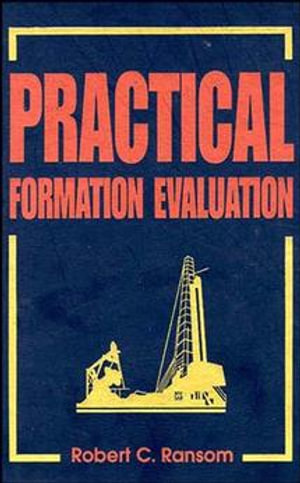 Practical Formation Evaluation - Robert C. Ransom