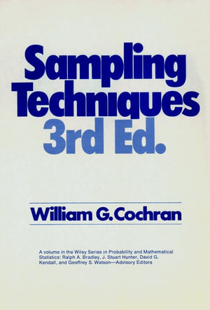 Sampling Techniques : Wiley Series in Probability and Statistics - William G. Cochran