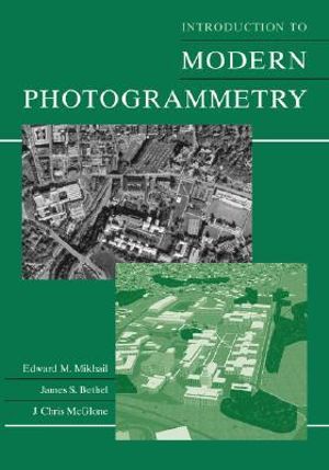 Introduction to Modern Photogrammetry - Edward M. Mikhail
