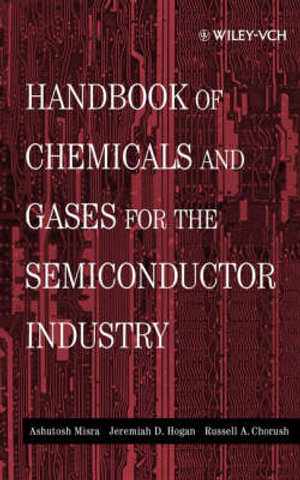 Handbook of Chemicals and Gases for the Semiconductor Industry - Ashutosh Misra