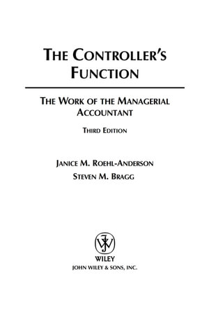 The Controller's Function : The Work of the Managerial Accountant - Janice M. Roehl-Anderson