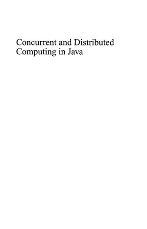 Concurrent and Distributed Computing in Java - Vijay K. Garg