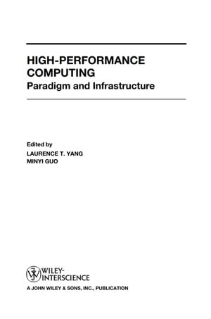High-Performance Computing : Paradigm and Infrastructure - Laurence T. Yang