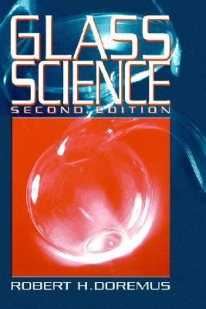Glass Science - Robert H. Doremus