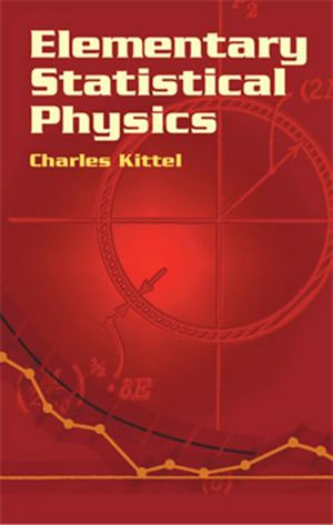 Elementary Statistical Physics : Dover Books on Physics - Charles Kittel