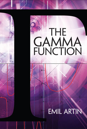The Gamma Function : Dover Books on Mathematics - Emil Artin