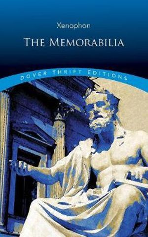The Memorabilia : Dover Thrift Editions - Xenophon