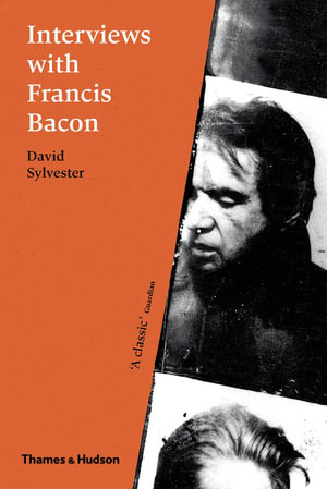 Interviews with Francis Bacon - David Sylvester