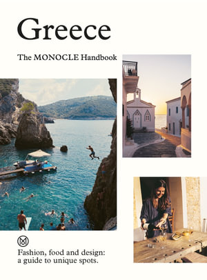 Greece : The Monocle Handbook - Tyler Brûlé