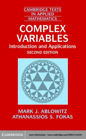 Complex Variables : Introduction and Applications - Mark J. Ablowitz