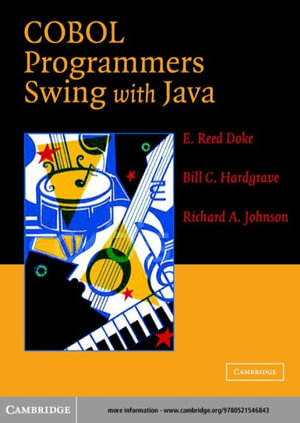 COBOL Programmers Swing with Java - E. Reed Doke